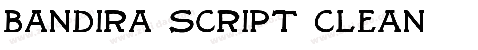 Bandira Script Clean字体转换